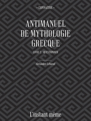 cover image of Antimanuel de mythologie grecque. Livre 2